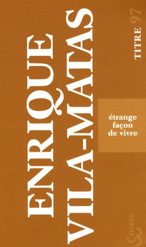 Étrange façon de vivre