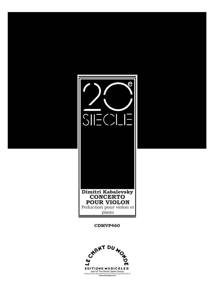 DMITRI KABALEVSKY : CONCERTO POUR VIOLON ET ORCHESTRE, OP.48 (REDUCTION POUR VIOLON ET PIANO)