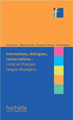 Collection F - Interactions, dialogues, conversations : l'oral en français langue étrangère