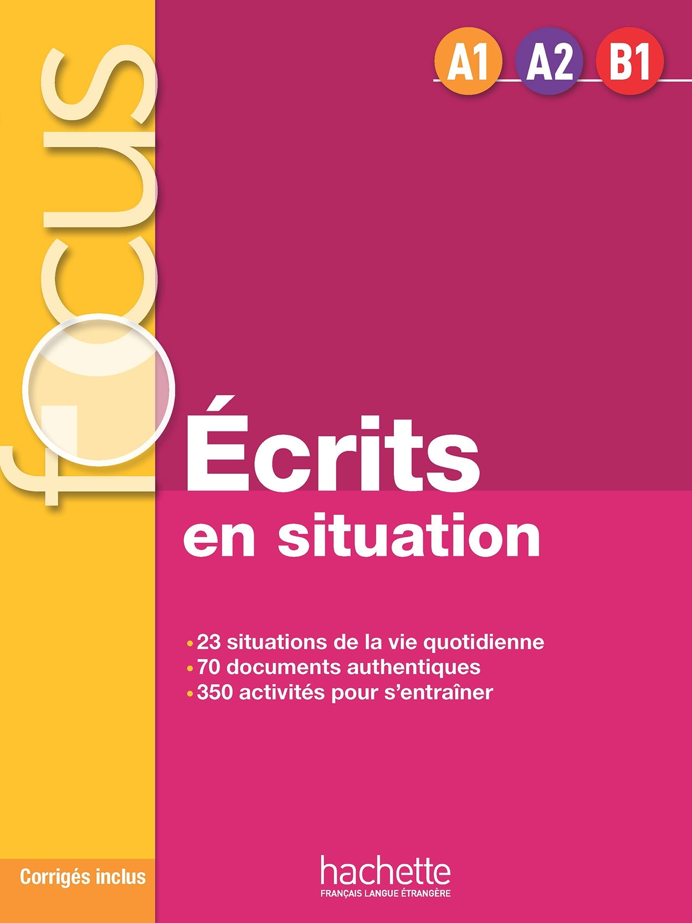 Focus - Écrits en situation (A1-A2-B1)
