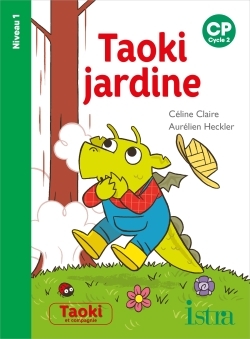 Taoki et compagnie CP - Taoki jardine - Album Niveau 1 - Edition 2020
