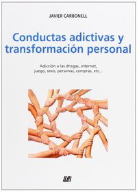CONDUCTAS ADICTIVAS Y TRANSFORMACION PERSONAL