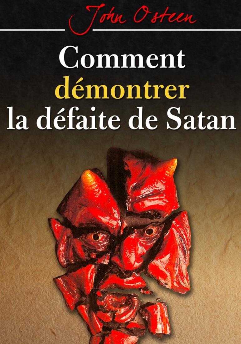 Comment démontrer la défaite de Satan