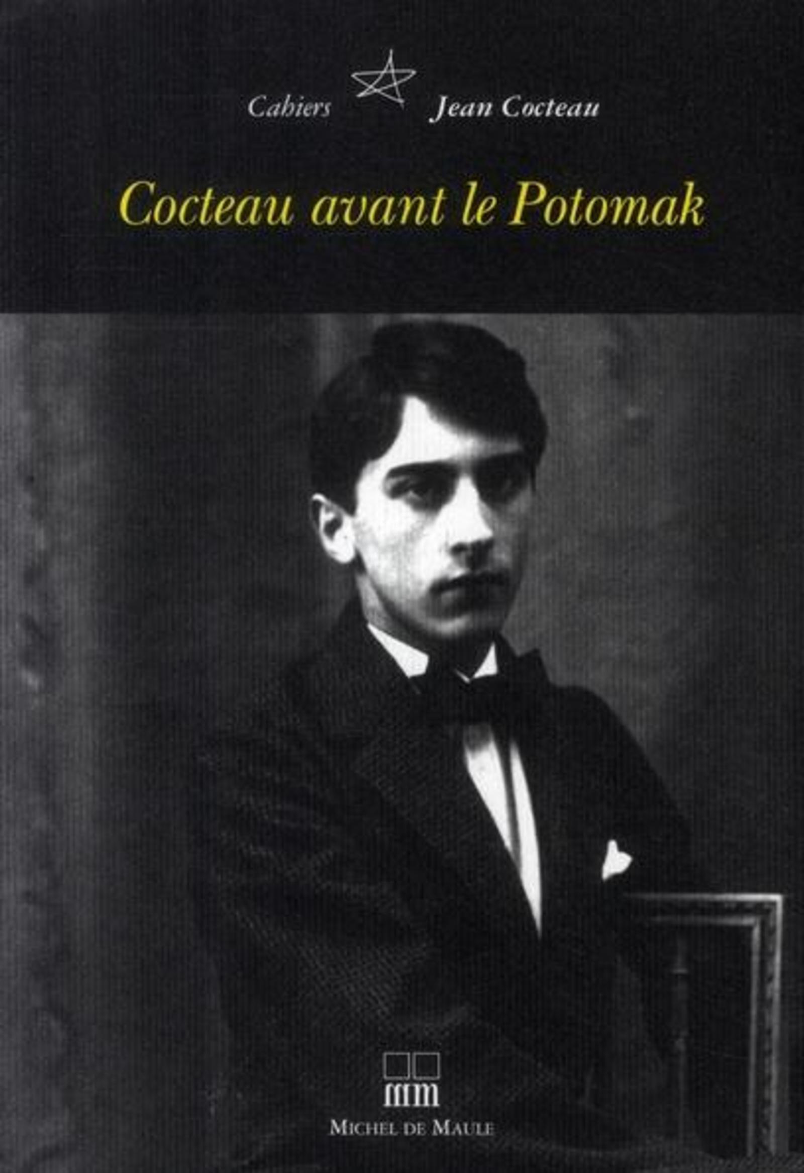 CAHIER JEAN COCTEAU 3 -COCTEAU AVANT LE POTOMAK