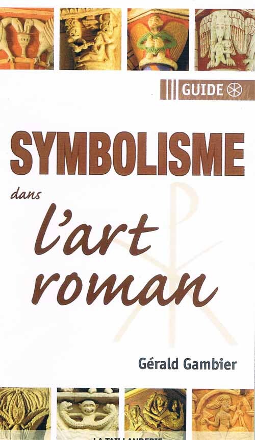 Guide du symbolisme dans l'art roman