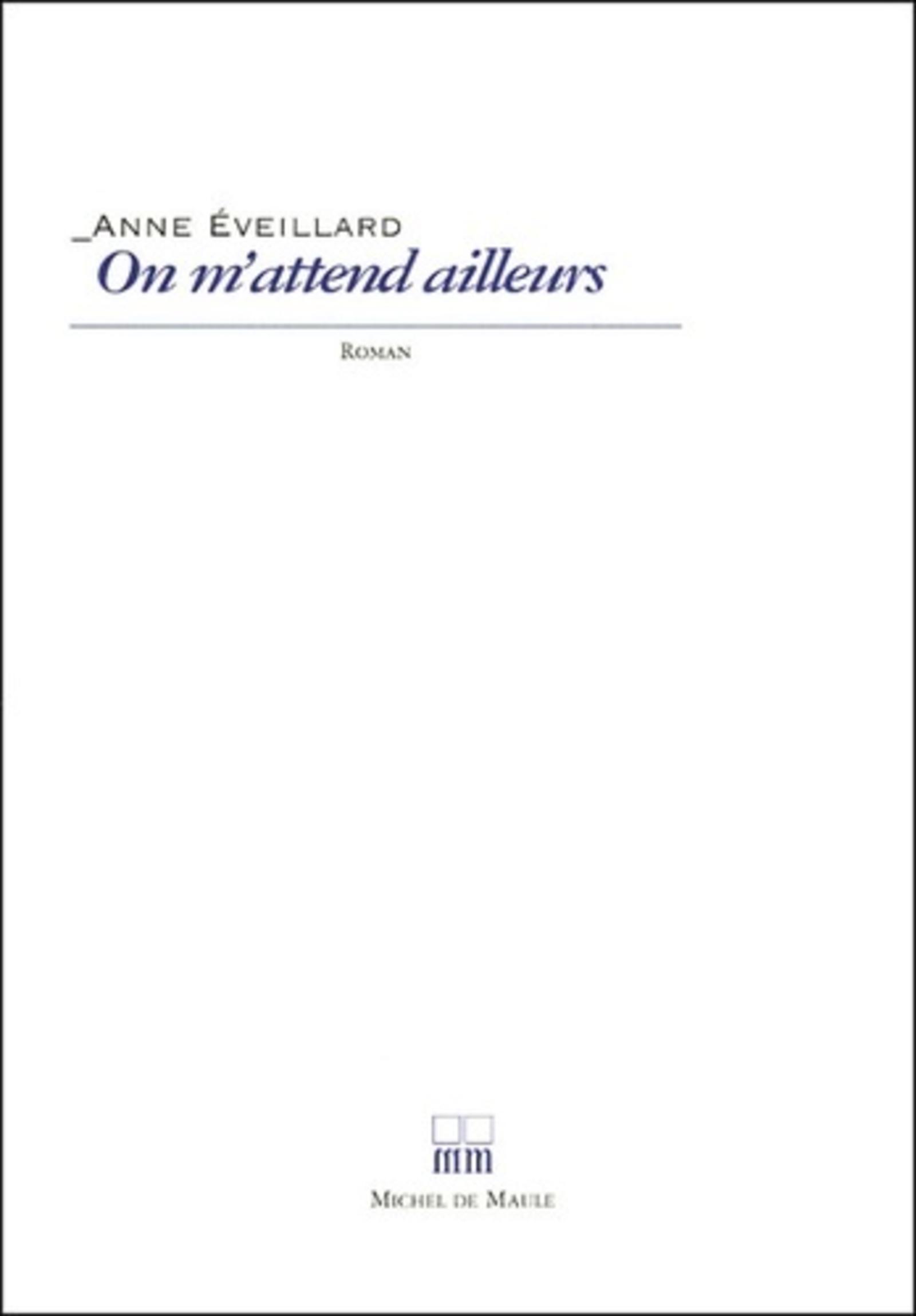 ON M'ATTEND AILLEURS