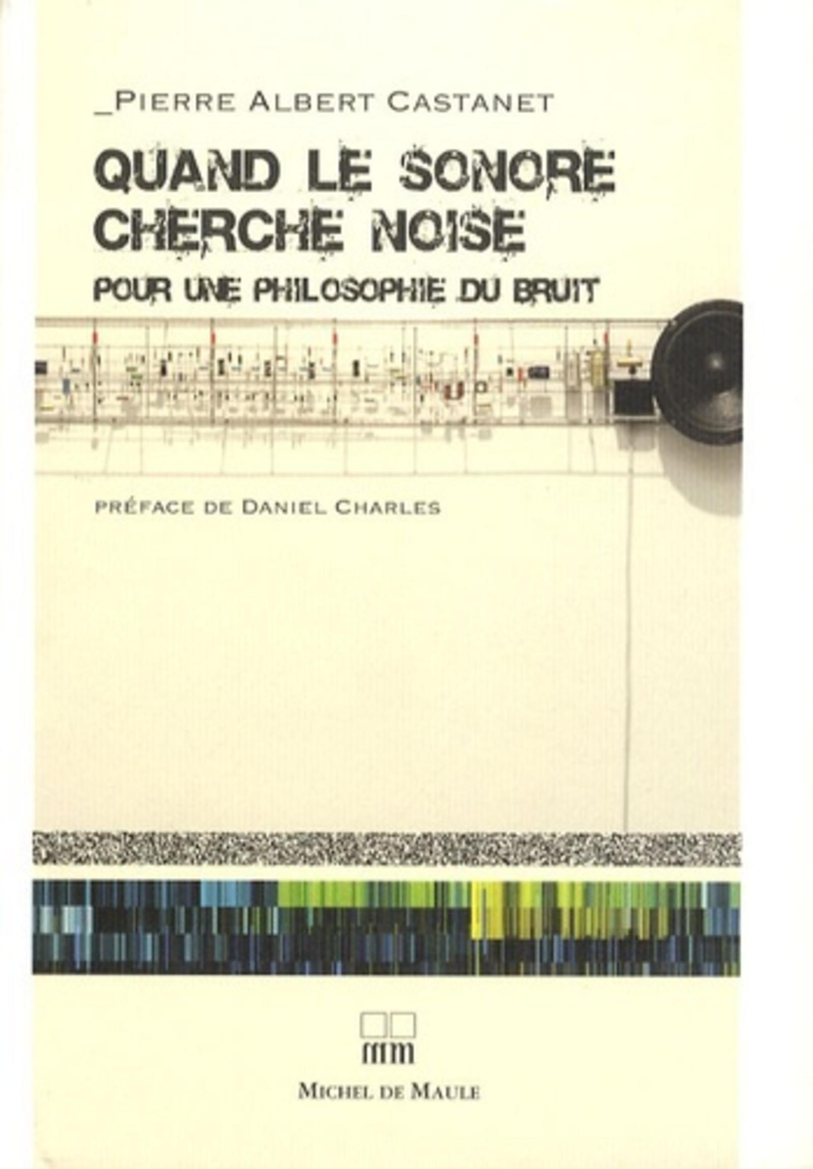 QUAND LE SONORE CHERCHE NOISE