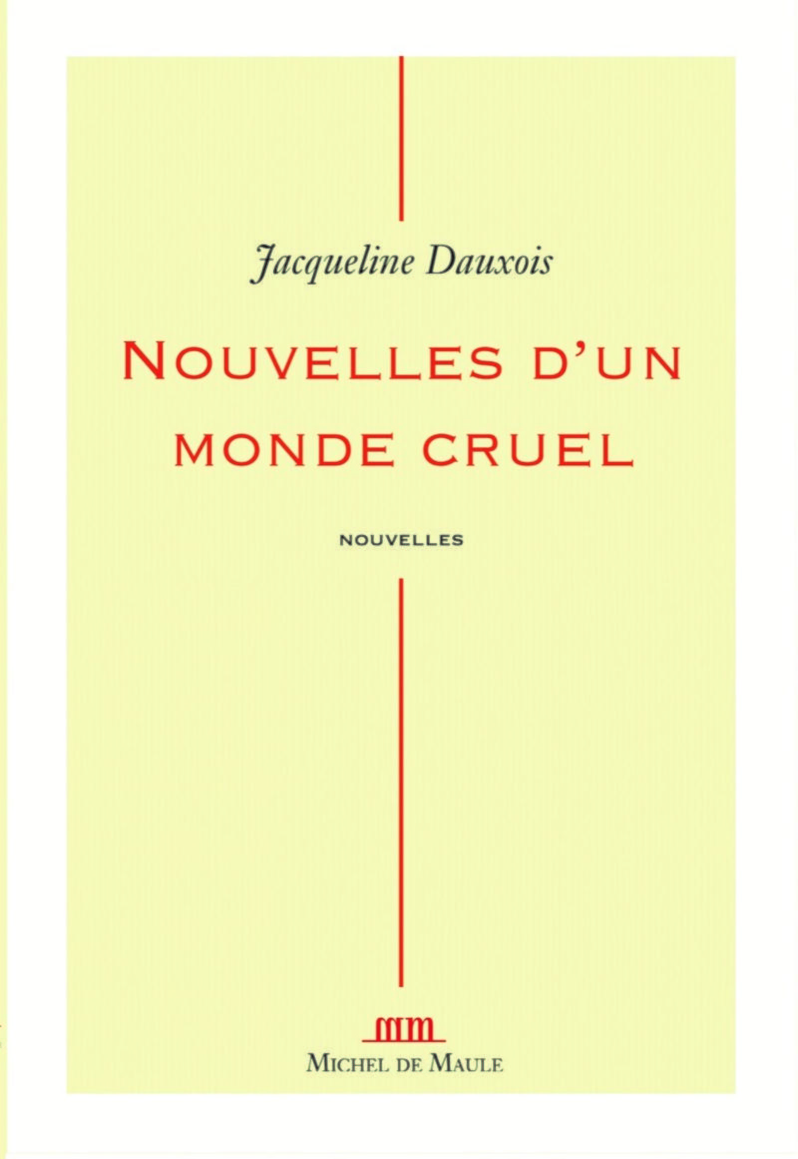 Nouvelles d'un monde cruel