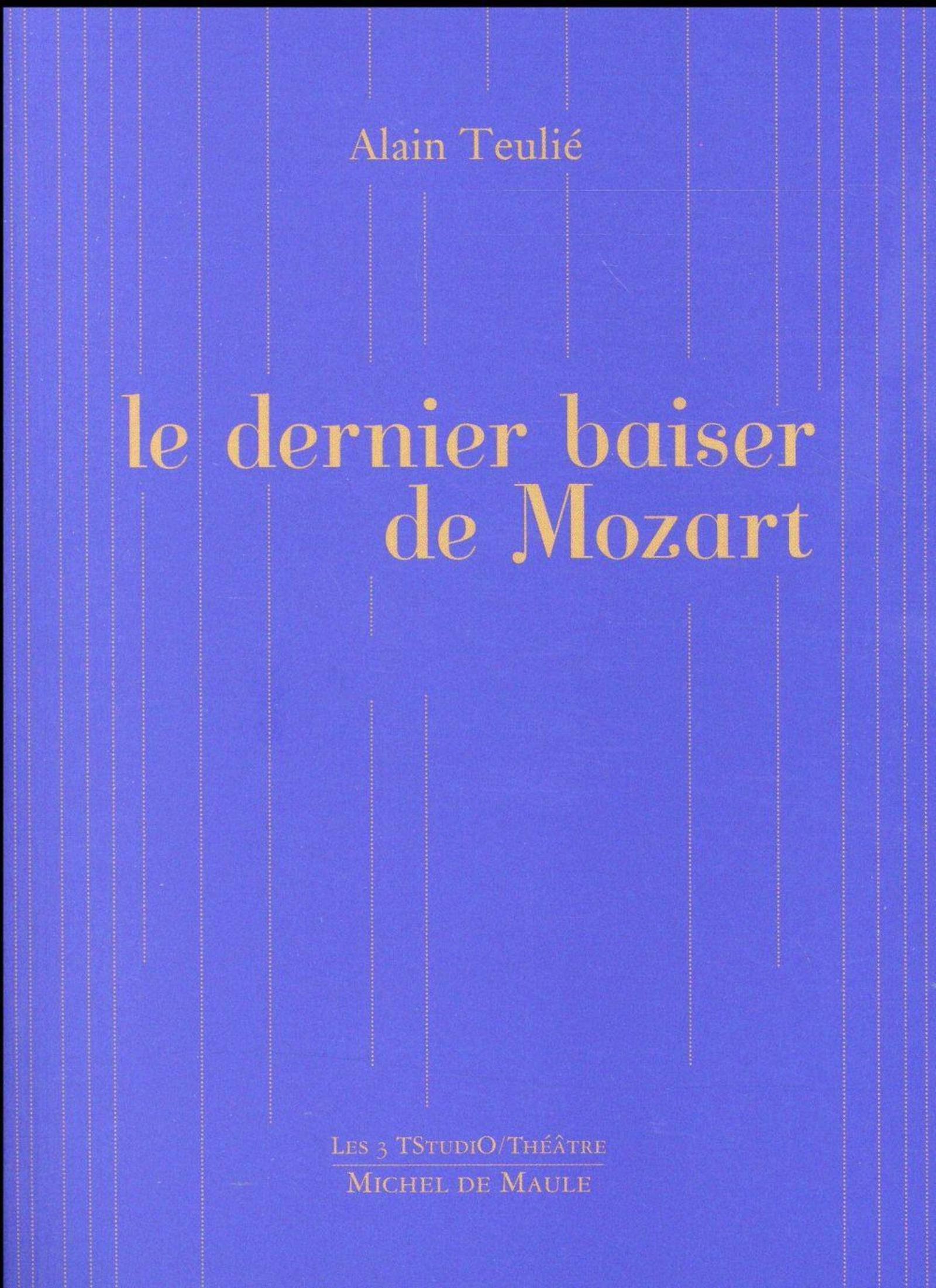 LE DERNIER BAISER DE MOZART