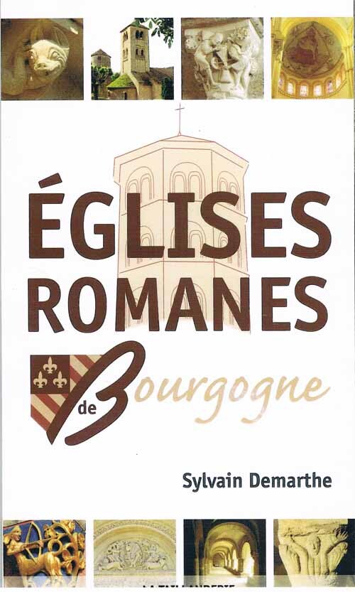 Les églises romanes de Bourgogne