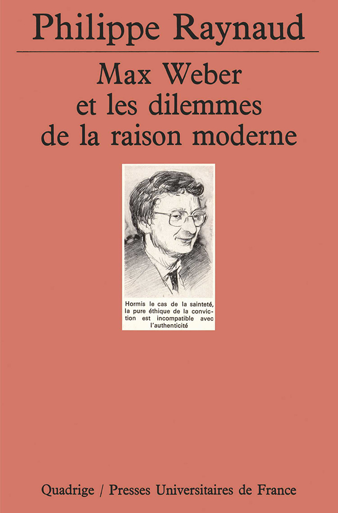 Max Weber et les dilemmes de la raison moderne