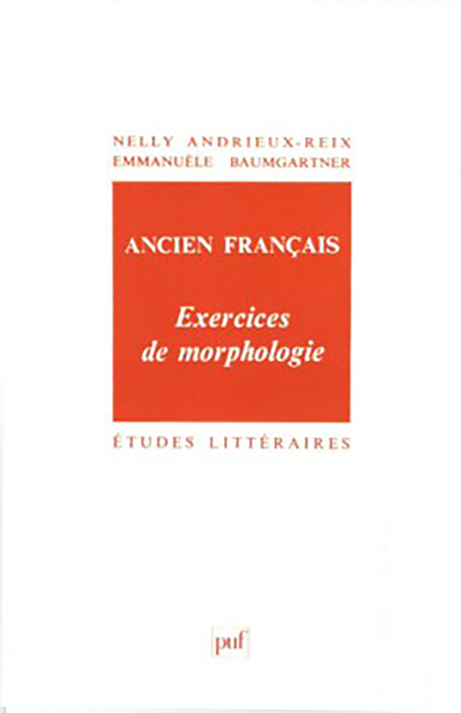 Ancien français. Exercices de morphologie