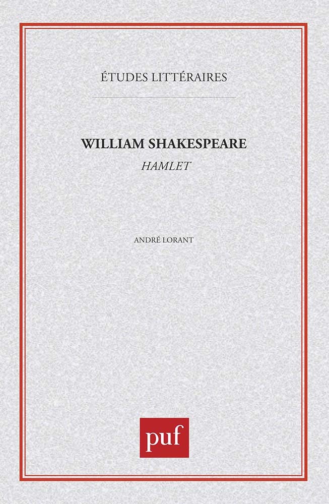 William Shakespeare : «  Hamlet  »