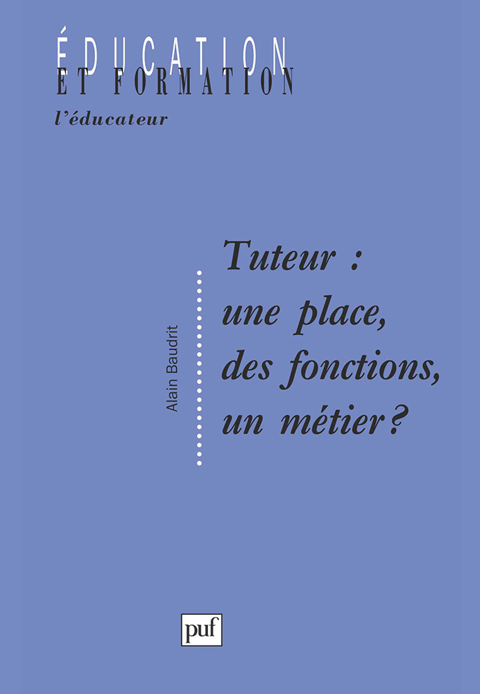 Tuteur : une place, des fonctions, un métier