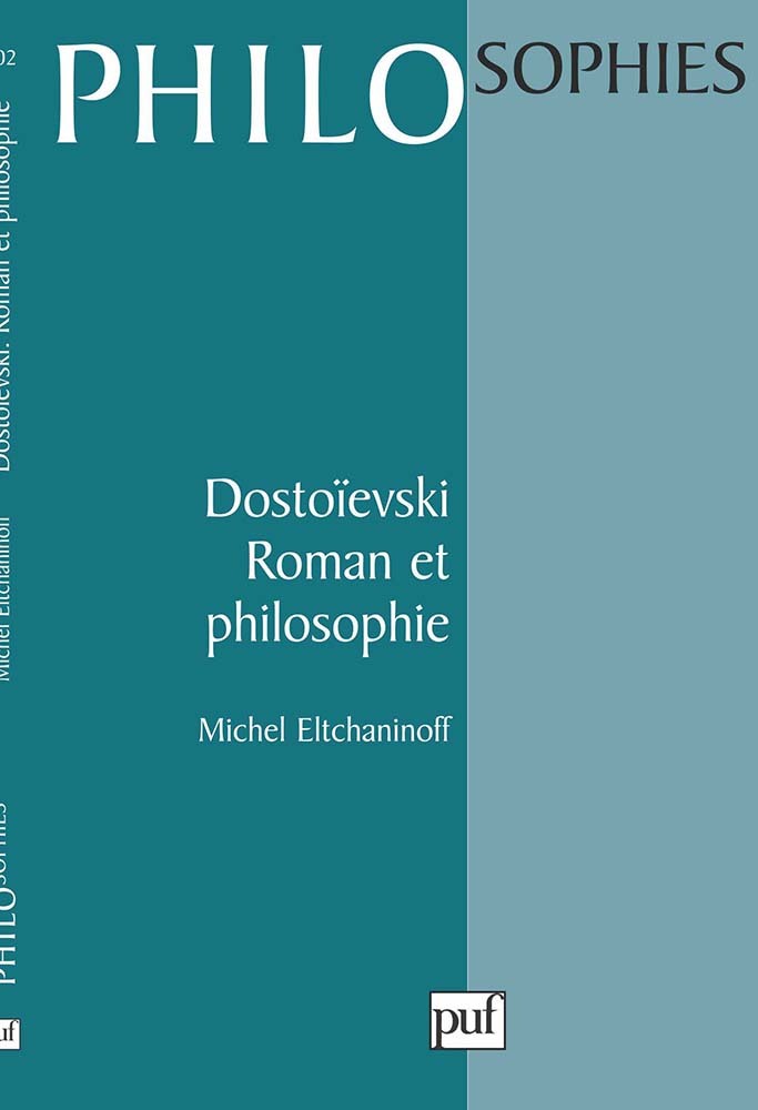 Dostoïevski. Roman et philosophie