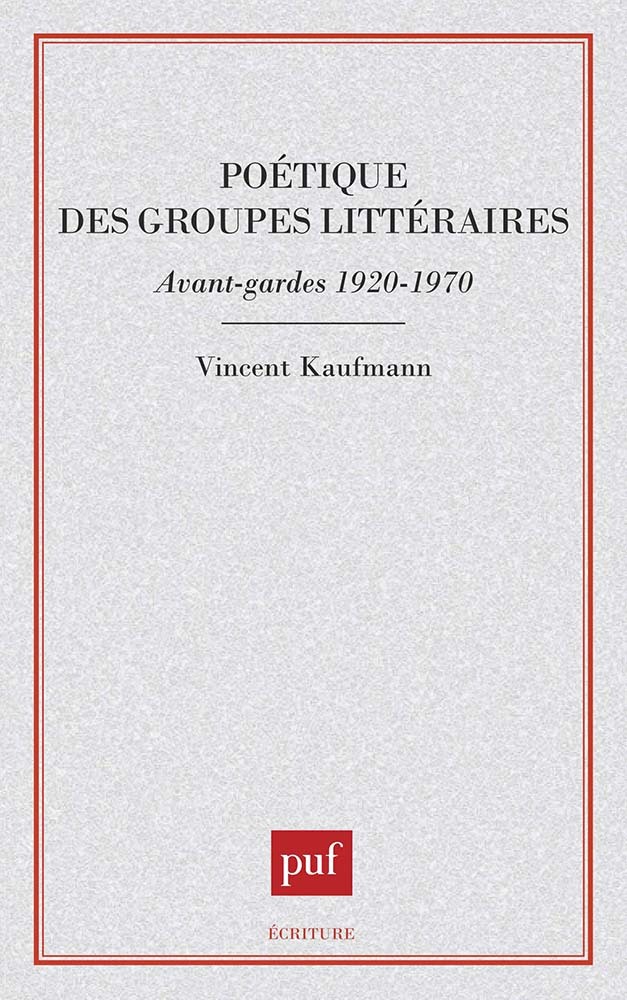 Poétique des groupes littéraires, avant-gardes 1920-1970