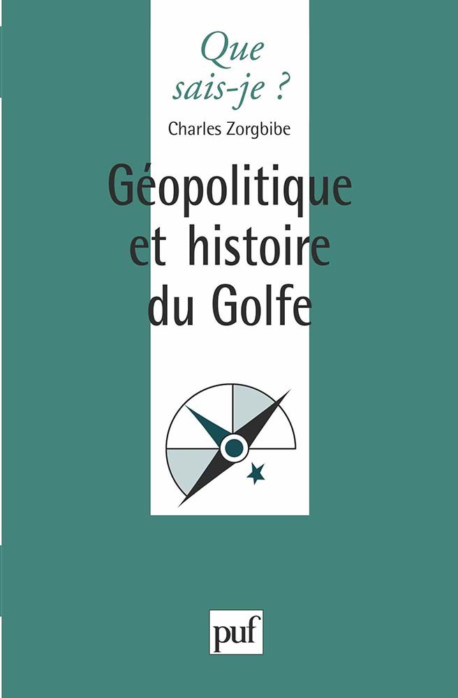 Géopolitique et histoire du Golfe