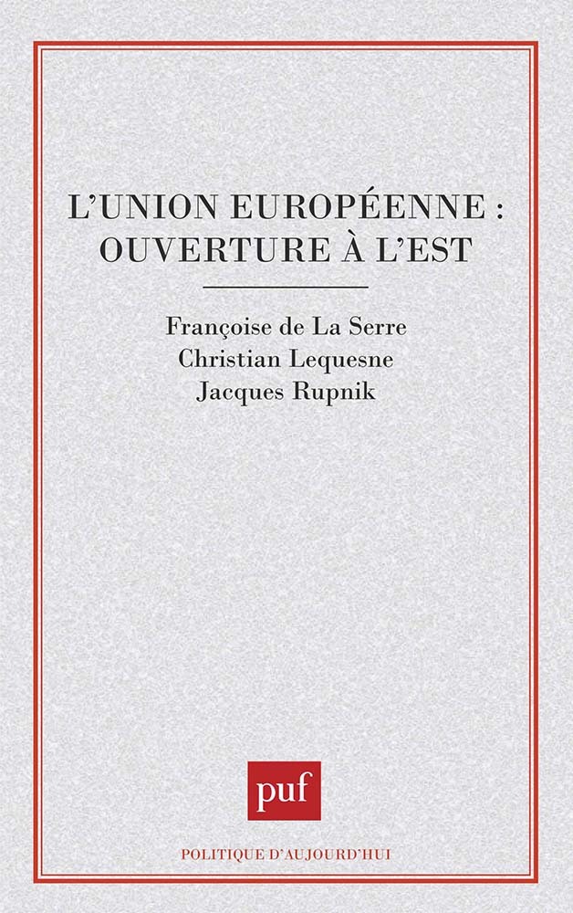 L'Union européenne : ouverture à l'est ?