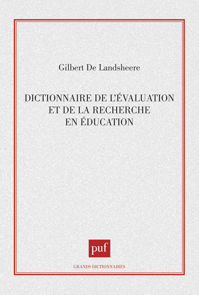 Dictionnaire de l'évaluation et de la recherche en éducation