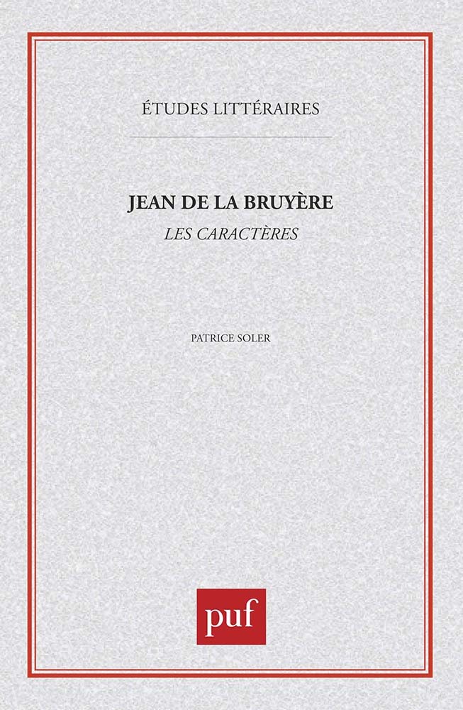 Jean de la Bruyère : «  les caractères  »
