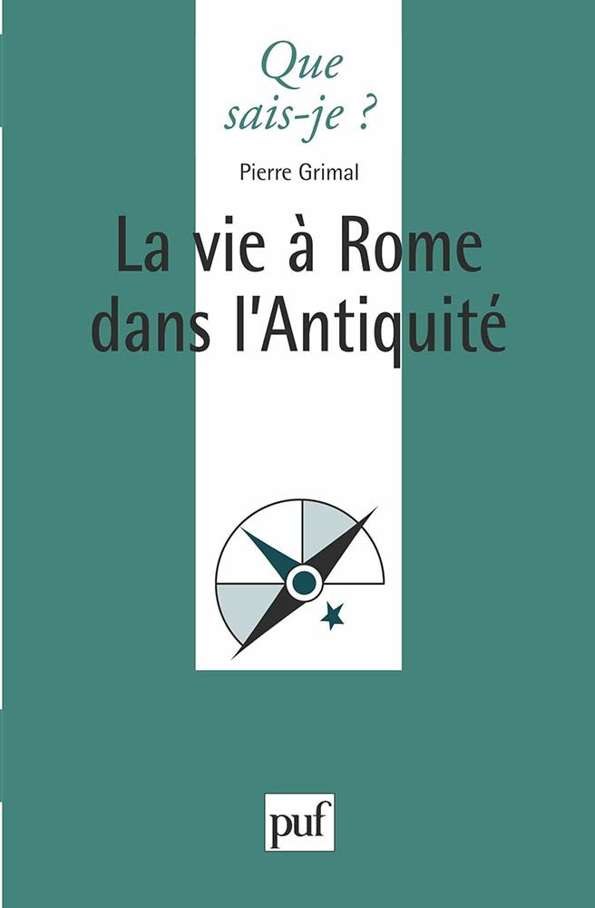 La vie à Rome dans l'Antiquité