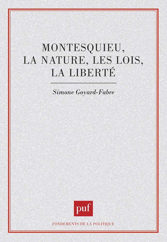 Montesquieu, la nature, les lois, la liberté
