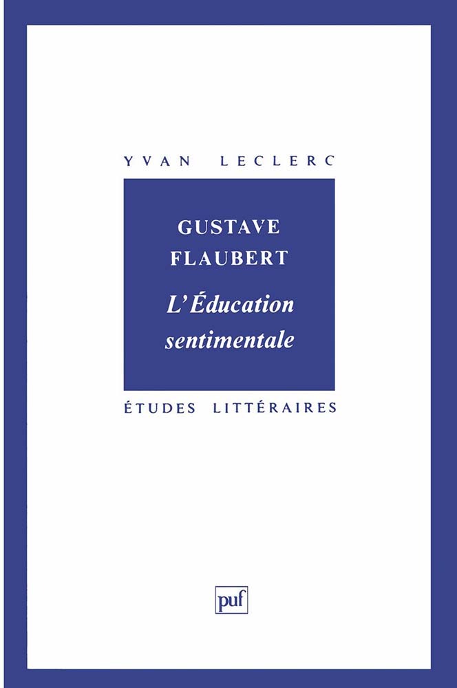 Gustave Flaubert : « l'Éducation sentimentale »