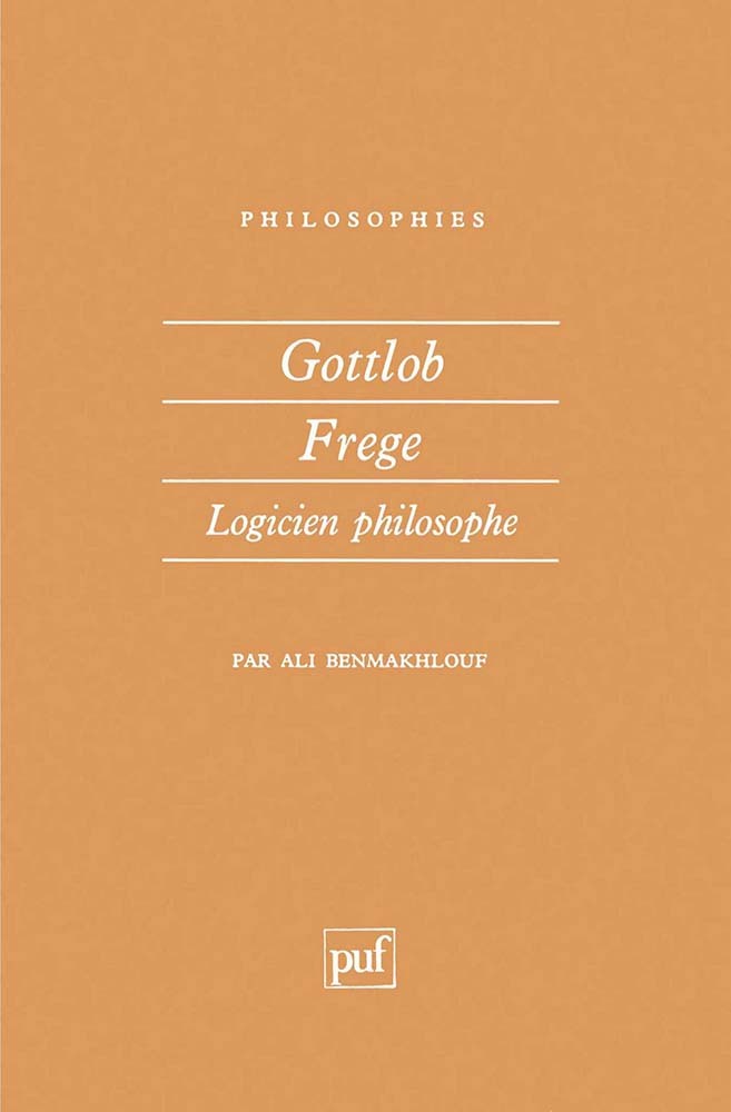 Gottlob Frege, logicien philosophe