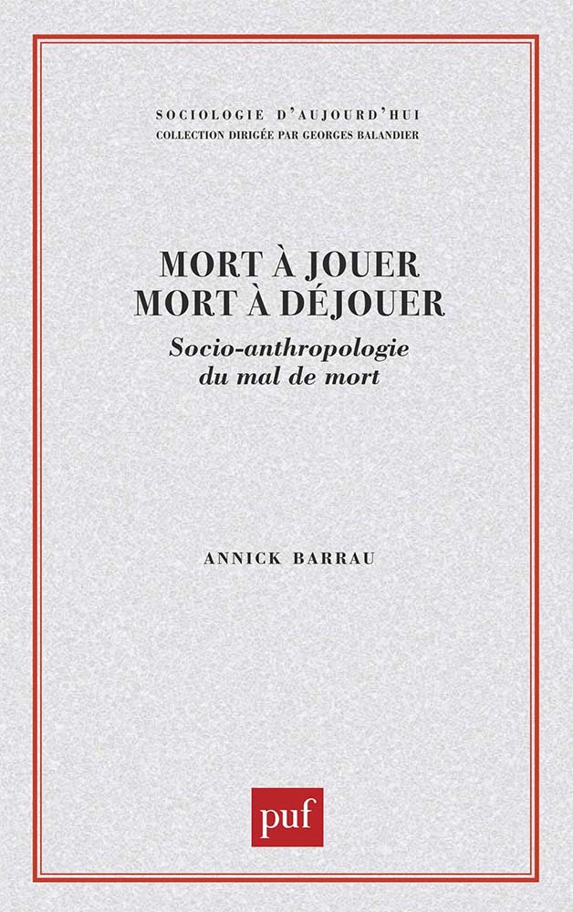 Mort à jouer mort à déjouer