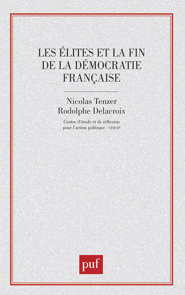 Les élites et la fin de la démocratie française