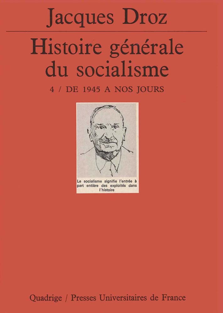 Histoire générale du socialisme. Tome 4