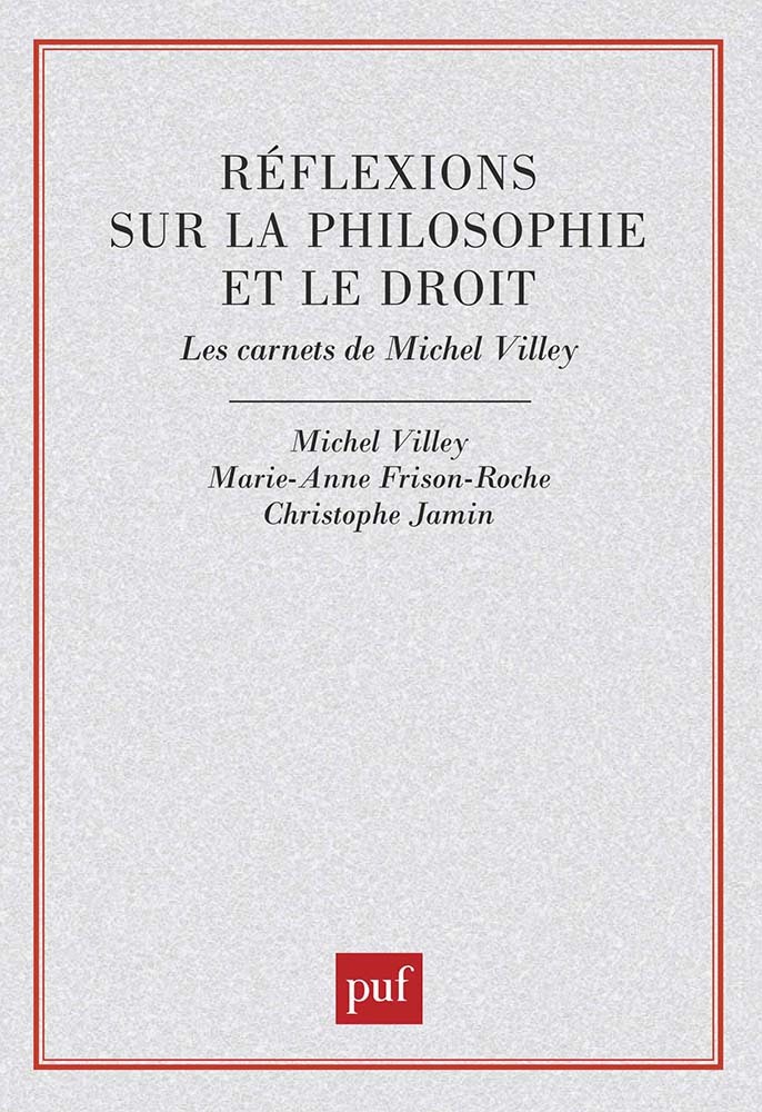 Réflexions sur la philosophie et le droit