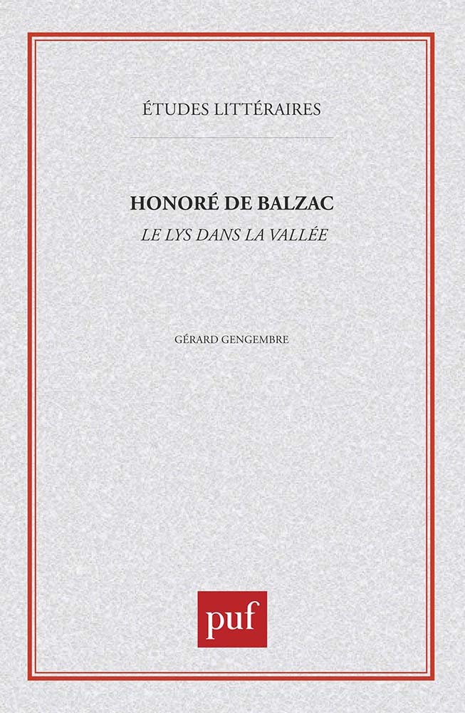 Honoré de Balzac : «  le Lys dans la vallée  »