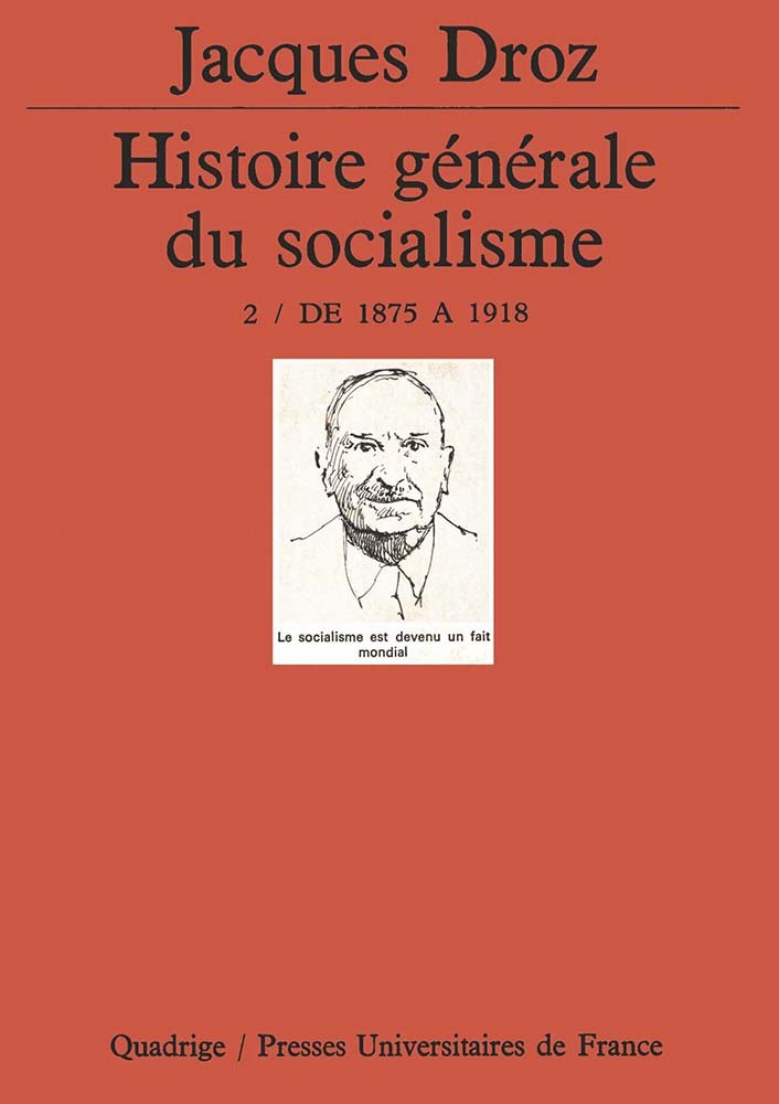 Histoire générale du socialisme. Tome 2