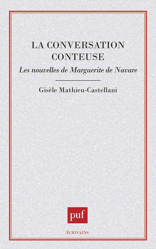 La conversation conteuse : les nouvelles de Marguerite de Navarre