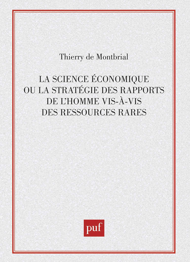 Science économique. Ou la stratégie des rapports de l'homme vis-à-vis des ressources rares. meth