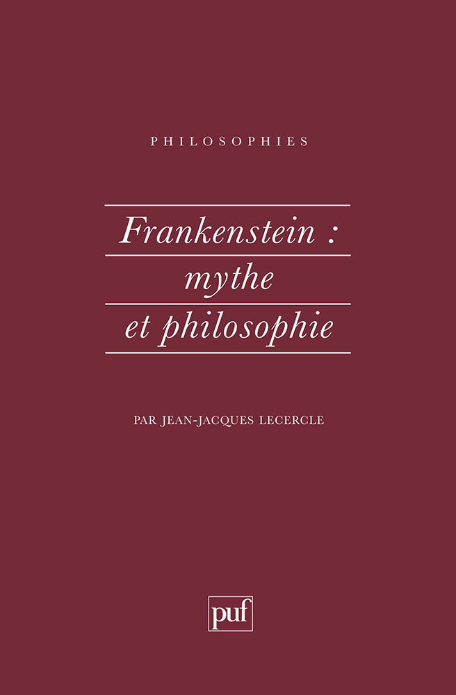 Frankenstein : mythe et philosophie