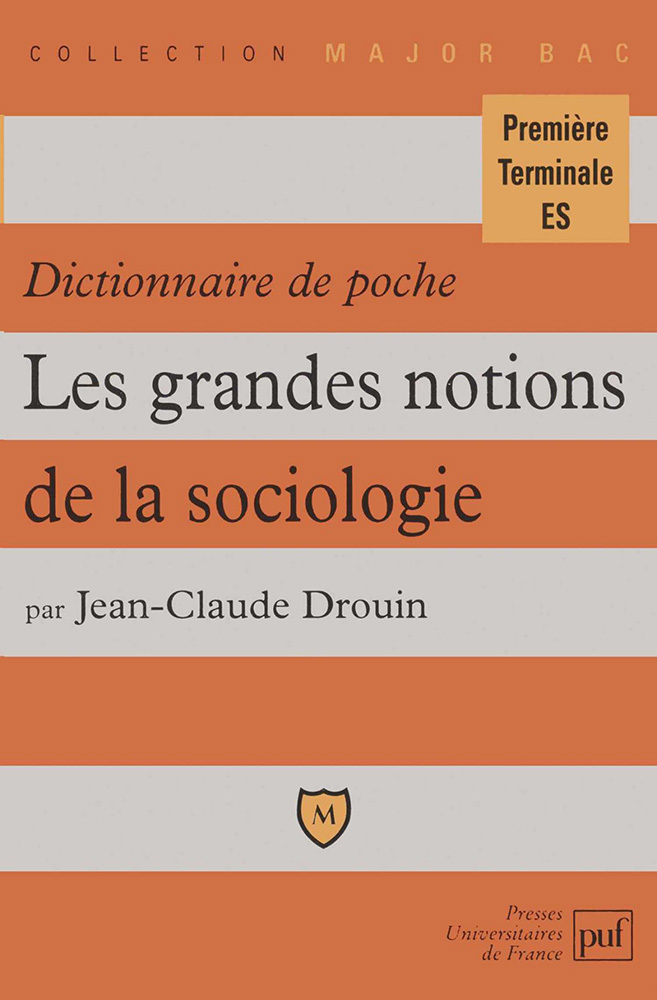 Dictionnaire de poche. Les grandes notions de la sociologie