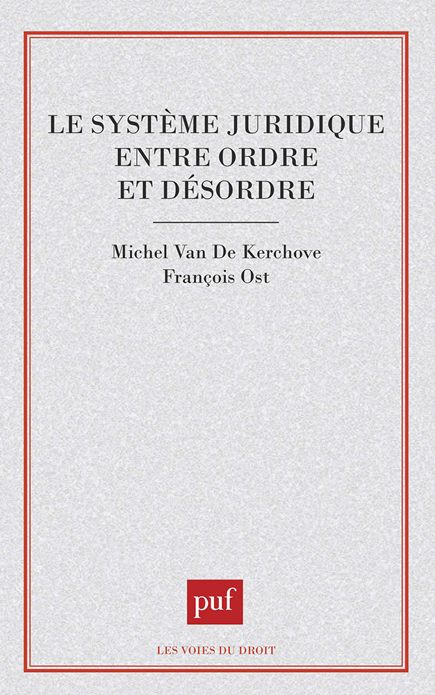 Le système juridique entre ordre et désordre
