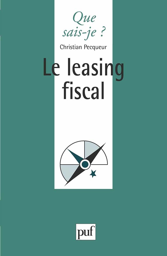 Le Leasing fiscal