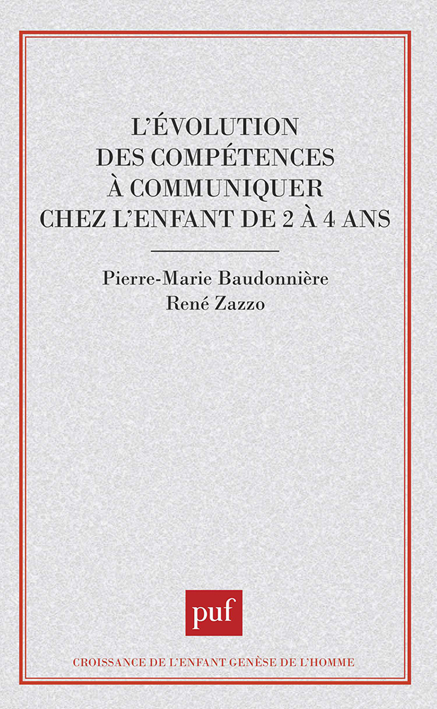 L'évolution des competences à communiquer chez l'enfant de 2 à 4 ans
