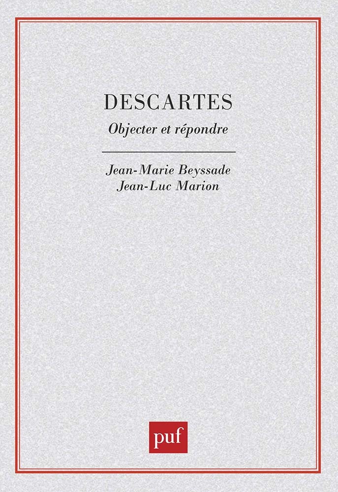 Descartes. Objecter et répondre