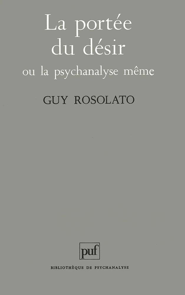 La portée du désir ou la psychanalyse même