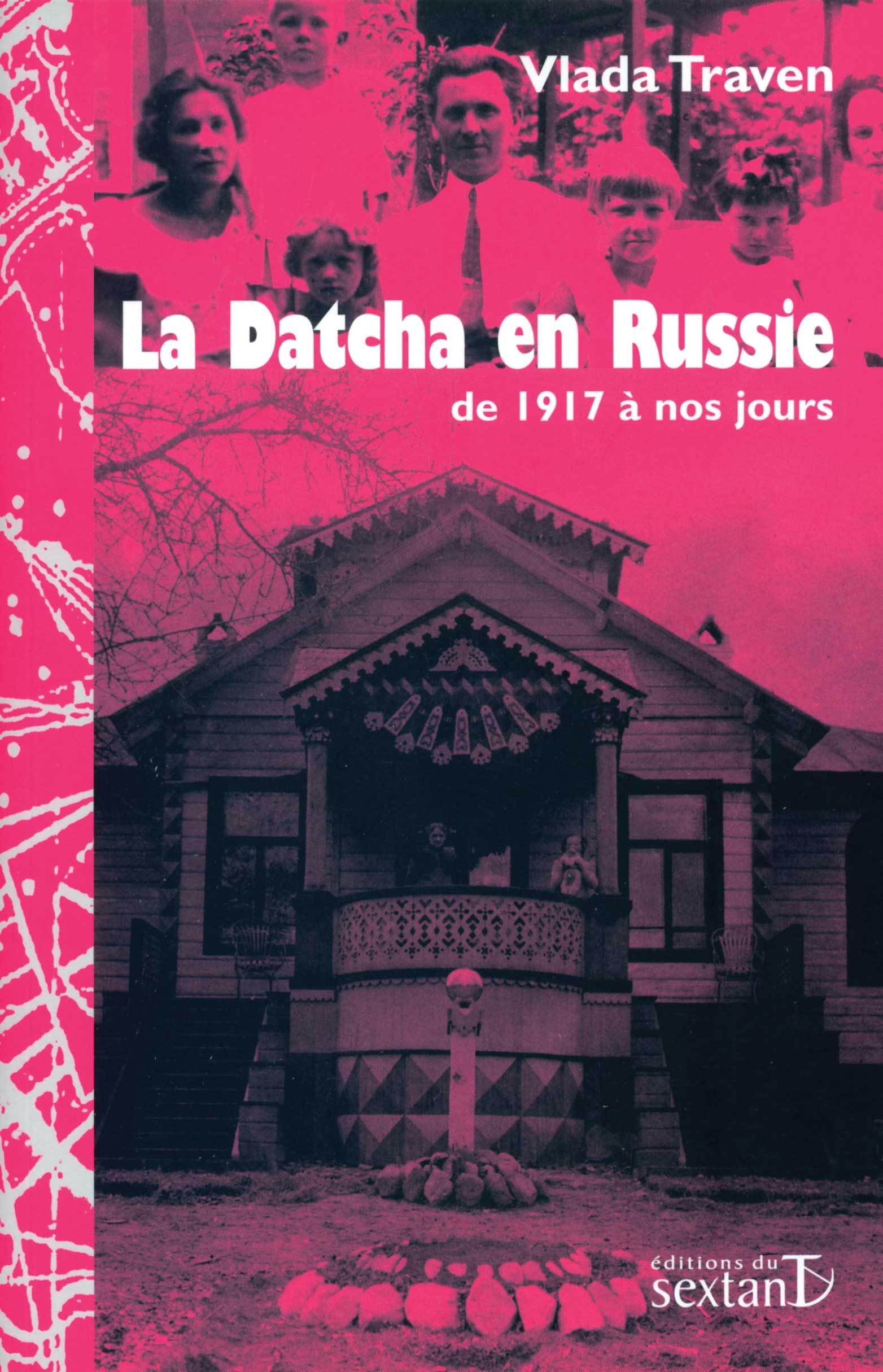 La datcha en Russie - de 1917 à nos jours