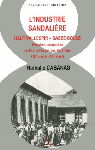 L'industrie sandalière - Haut-Vallespir, Basse-Soule