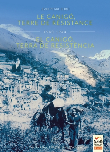 Le Canigó, terre de résistance - 1940-1944