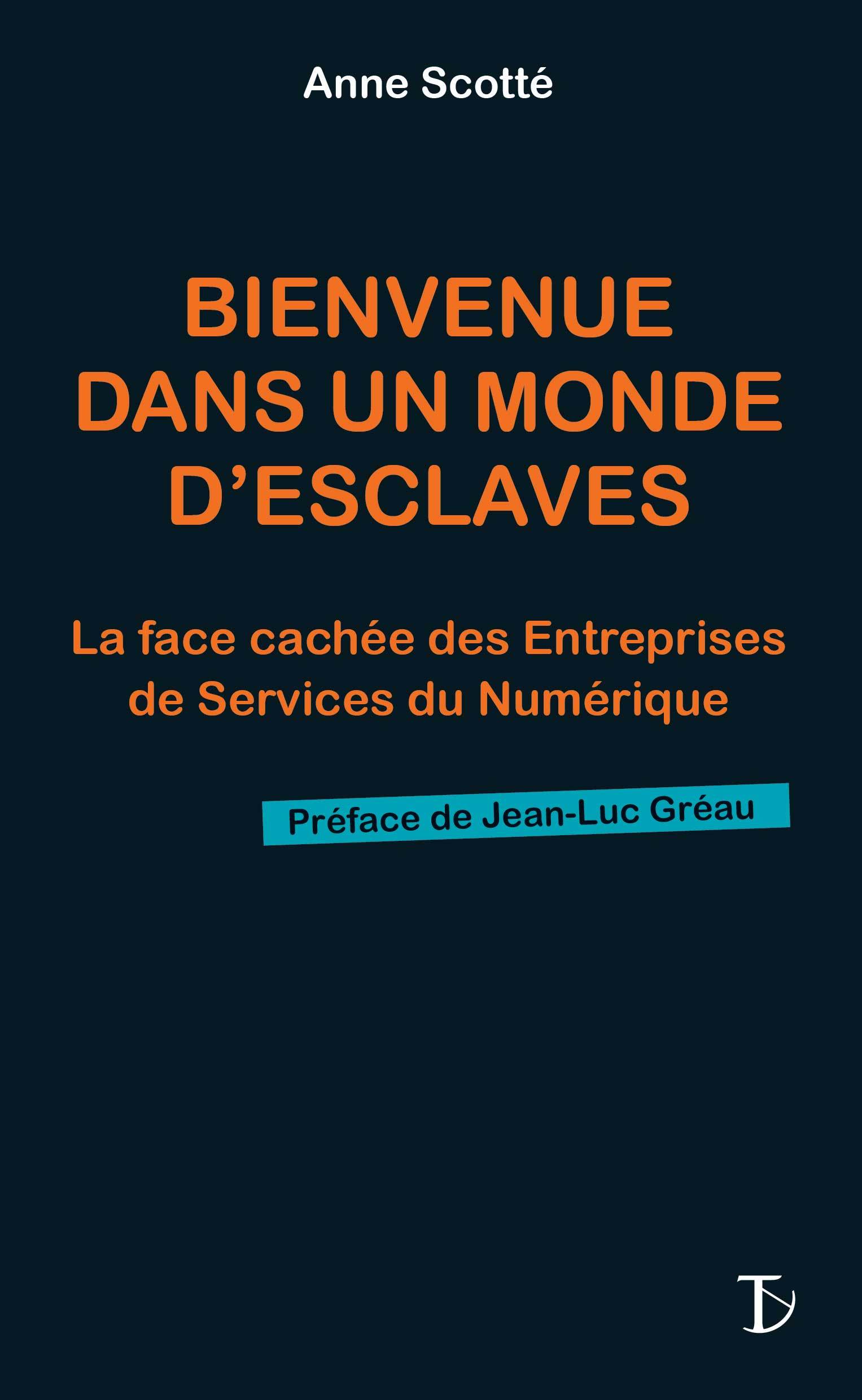Bienvenue dans un monde d'esclaves - la face cachée des entreprises de services du numérique