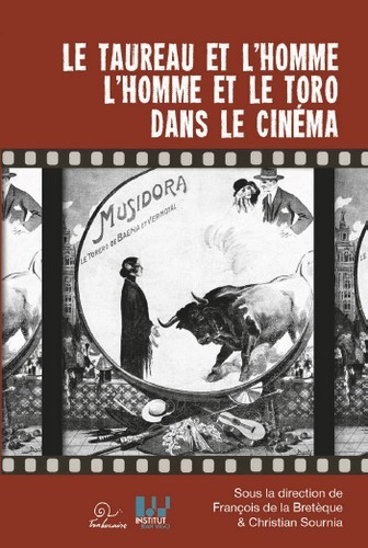 Le taureau et l'homme, l'homme et le toro dans le cinéma