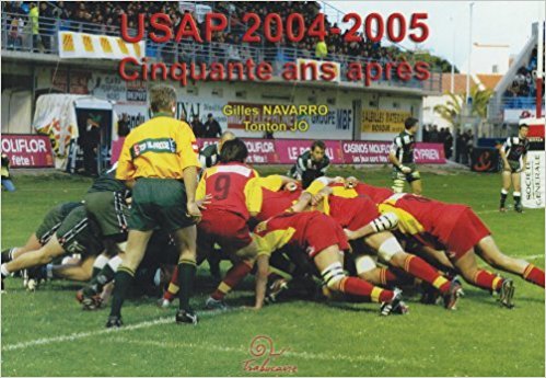 USAP saison 2004-2005 - cinquante ans après