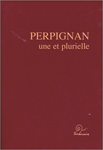Perpignan une et plurielle